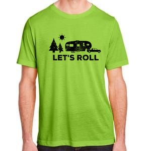 Let's Roll Camping Gift Camper 5th Wheel Rv Vacation Gift Cute Gift Adult ChromaSoft Performance T-Shirt