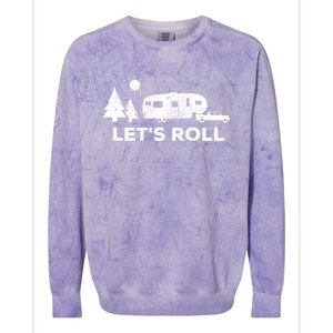 Let's Roll Camping Gift Camper 5th Wheel Rv Vacation Gift Cute Gift Colorblast Crewneck Sweatshirt