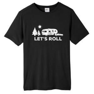 Let's Roll Camping Gift Camper 5th Wheel Rv Vacation Gift Cute Gift Tall Fusion ChromaSoft Performance T-Shirt