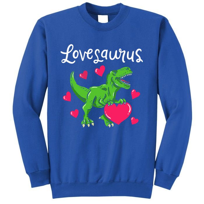 Lovesaurus Rex Cute Valentine's Day Dinosaur Tfunny Giftrex Costume Gift Tall Sweatshirt