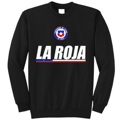 La Roja Chilean Futbol Camiseta Republic Of Chile Soccer Fan Tall Sweatshirt