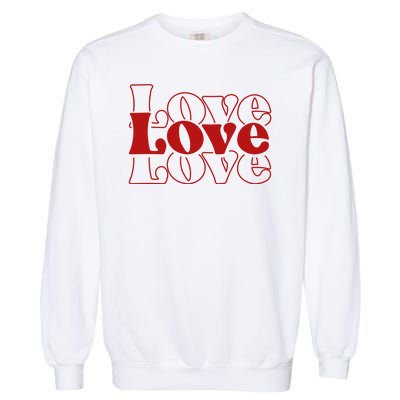 Love Retro Cute Gift Garment-Dyed Sweatshirt