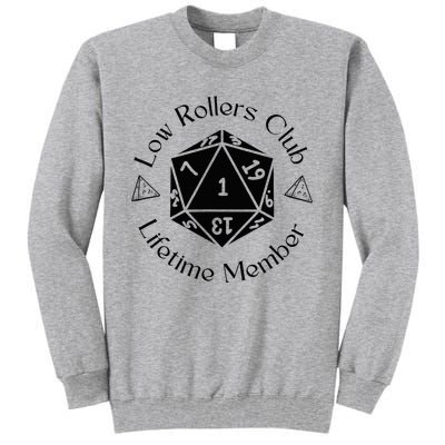 Low Rollers Club Design Tall Sweatshirt