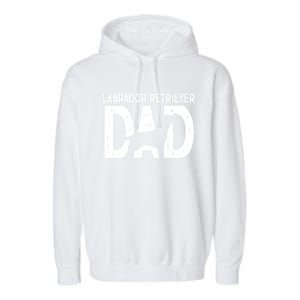 Labrador Retriever Dog Lab Dad Puppy Lover Father Cool Gift Garment-Dyed Fleece Hoodie