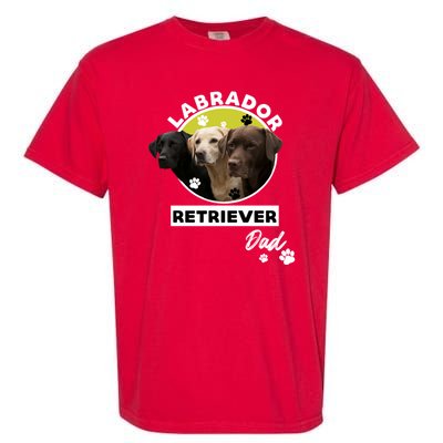 Labrador Retriever Dog Dad Garment-Dyed Heavyweight T-Shirt