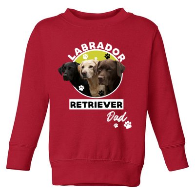 Labrador Retriever Dog Dad Toddler Sweatshirt