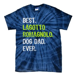 Lagotto Romagnolo Dog Dad Fathers Day Dog Lovers Tie-Dye T-Shirt