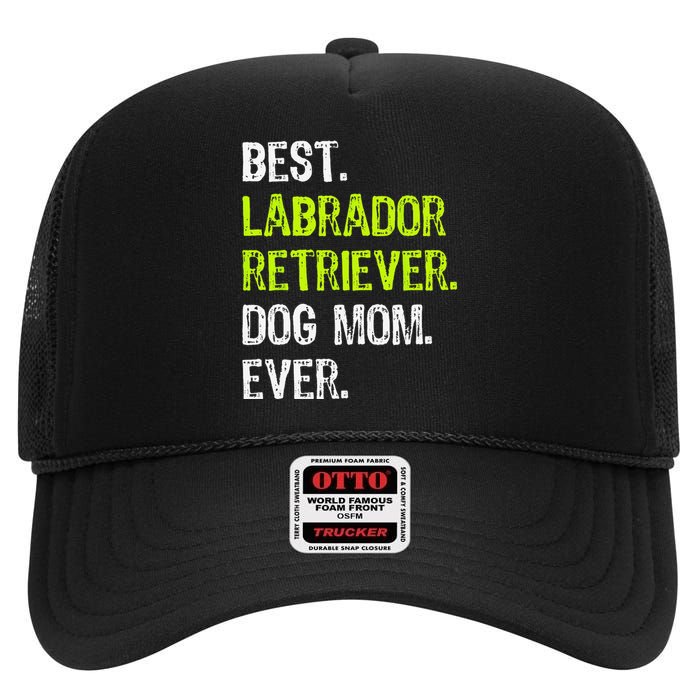 Labrador Retriever DOG MOM mothers Day Dog Lovers High Crown Mesh Back Trucker Hat