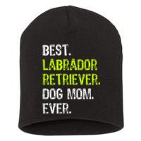 Labrador Retriever DOG MOM mothers Day Dog Lovers Short Acrylic Beanie