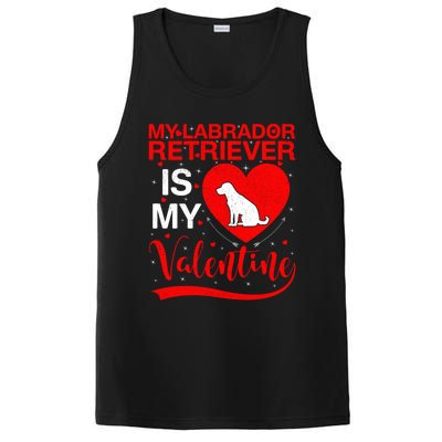 Labrador Retriever Dog My Labrador Retriever Is My Valentine Gift PosiCharge Competitor Tank