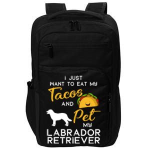 Labrador Retriever Dog Tacos Lover Owner Xmas Birthday Gift Impact Tech Backpack