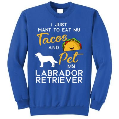 Labrador Retriever Dog Tacos Lover Owner Xmas Birthday Gift Sweatshirt