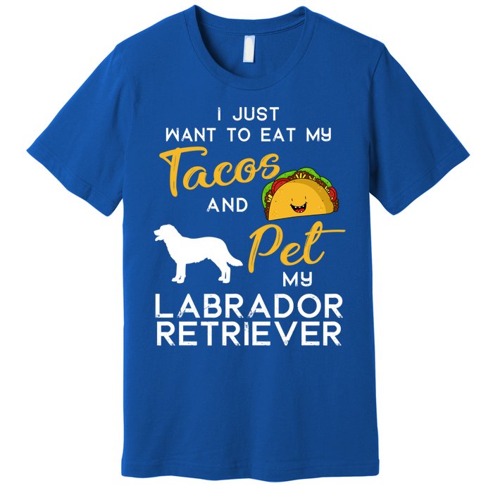 Labrador Retriever Dog Tacos Lover Owner Xmas Birthday Gift Premium T-Shirt