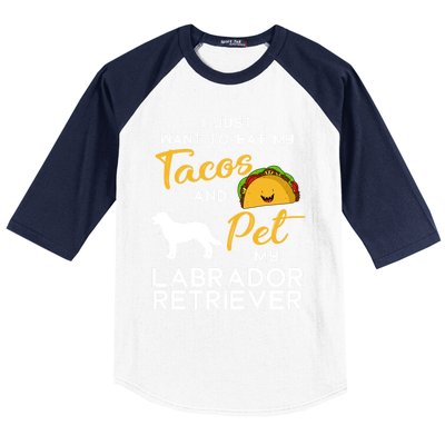 Labrador Retriever Dog Tacos Lover Owner Xmas Birthday Gift Baseball Sleeve Shirt