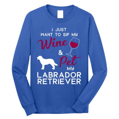 Labrador Retriever Dog Wine Lover Owner Xmas Birthday Gift Funny Gift Long Sleeve Shirt