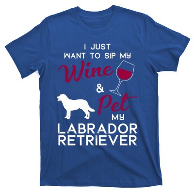 Labrador Retriever Dog Wine Lover Owner Xmas Birthday Gift Funny Gift T-Shirt