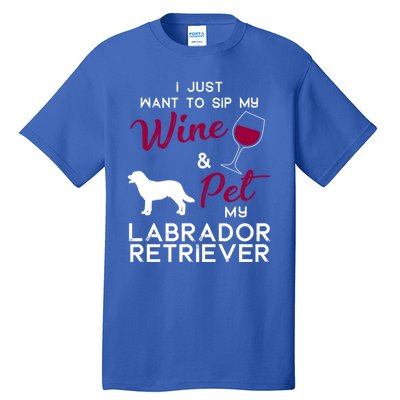 Labrador Retriever Dog Wine Lover Owner Xmas Birthday Gift Funny Gift Tall T-Shirt