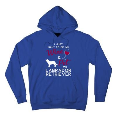 Labrador Retriever Dog Wine Lover Owner Xmas Birthday Gift Funny Gift Tall Hoodie