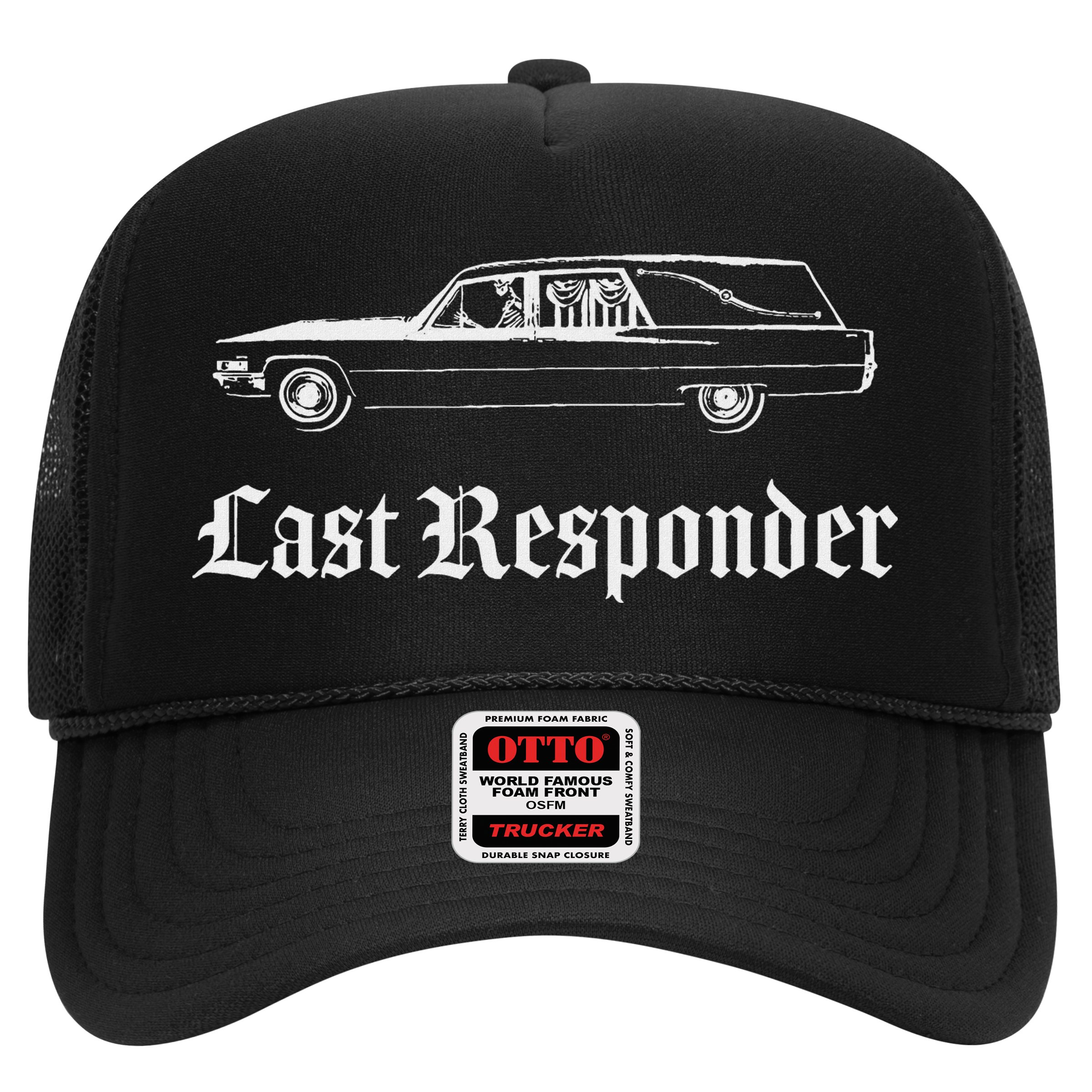 Last Responder Death Humor Funeral Hearse For The Dead Hat