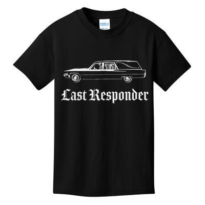 Last Responder Death Humor Funeral Hearse For The Dead Kids T-Shirt