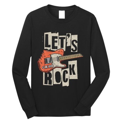 LetS Rock Electric Guitar Music Lover Band Guitarist Long Sleeve Shirt