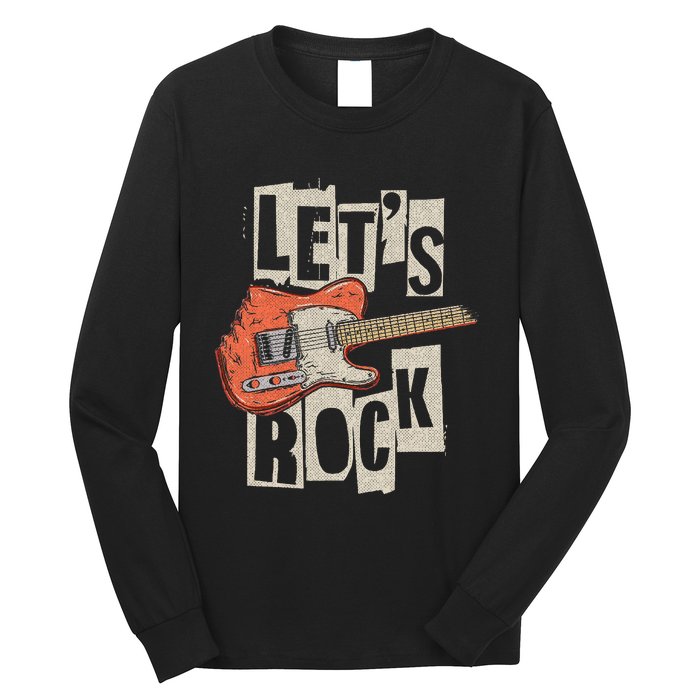 LetS Rock Electric Guitar Music Lover Band Guitarist Long Sleeve Shirt