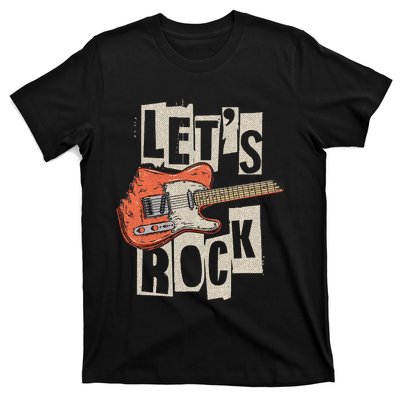 LetS Rock Electric Guitar Music Lover Band Guitarist T-Shirt