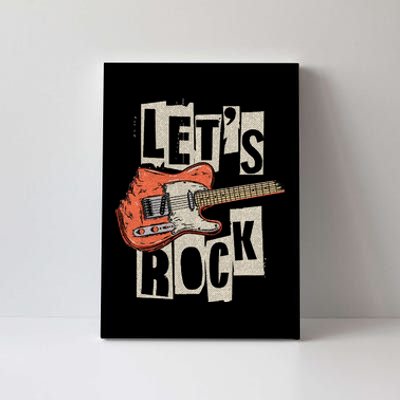 LetS Rock Electric Guitar Music Lover Band Guitarist Canvas