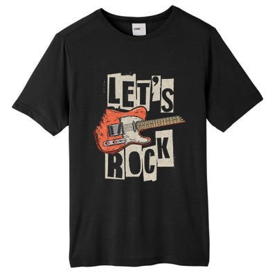 LetS Rock Electric Guitar Music Lover Band Guitarist Tall Fusion ChromaSoft Performance T-Shirt