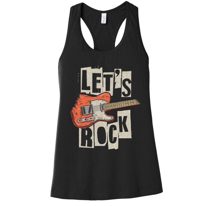 LetS Rock Electric Guitar Music Lover Band Guitarist Women's Racerback Tank