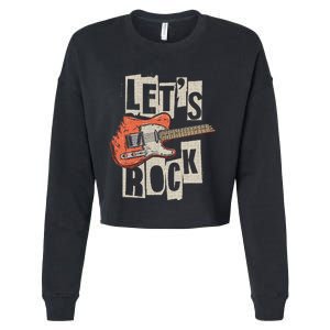 LetS Rock Electric Guitar Music Lover Band Guitarist Cropped Pullover Crew