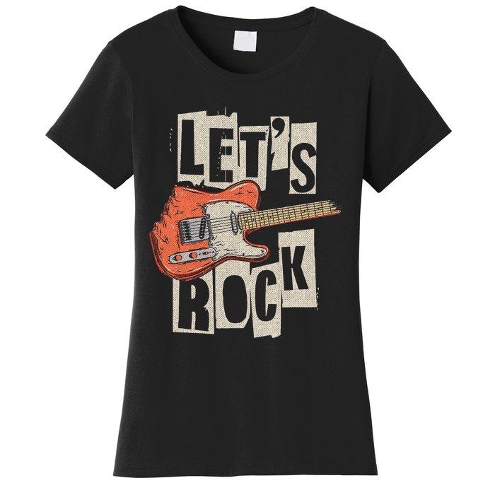 LetS Rock Electric Guitar Music Lover Band Guitarist Women's T-Shirt