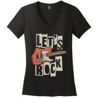 LetS Rock Electric Guitar Music Lover Band Guitarist Women's V-Neck T-Shirt