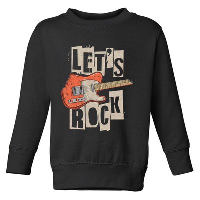 Let's Rock Electric Guitar Music Lover Band Guitarist Retro Toddler Sweatshirt