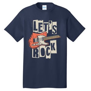 Lets Rock Electric Guitar Music Lover Band Guitarist Retro Tall T-Shirt