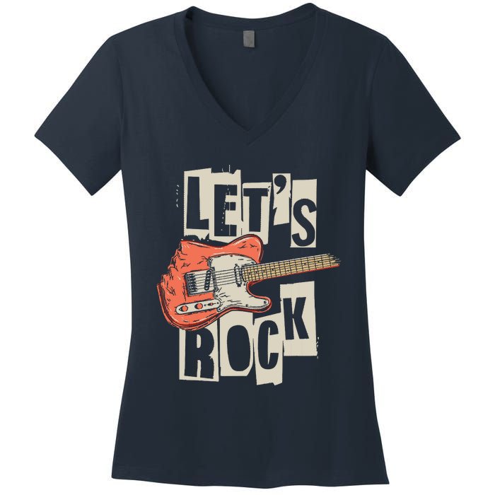 Lets Rock Electric Guitar Music Lover Band Guitarist Retro Women's V-Neck T-Shirt