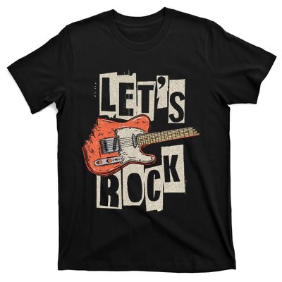 Let's Rock Electric Guitar Music Lover T-Shirt