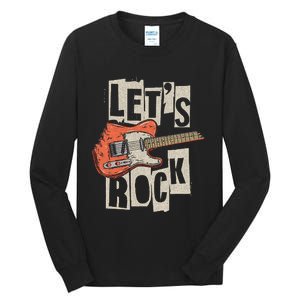 LetS Rock Electric Guitar Music Lover Band Guitarist Retro Tall Long Sleeve T-Shirt