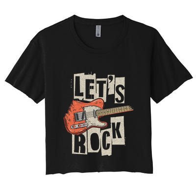 Let's Rock Electric Guitar Music Lover Band Guitarist Retro  Crop Top
