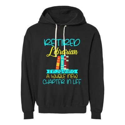 Librarian Retirement Funny Retired Mom Grandma Library Garment-Dyed Fleece Hoodie