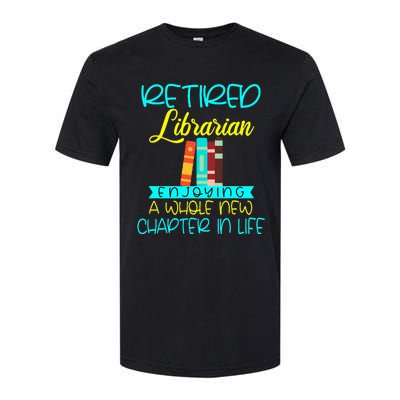 Librarian Retirement Funny Retired Mom Grandma Library Softstyle CVC T-Shirt