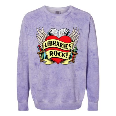 Libraries Rock Funny Librarian Gift Colorblast Crewneck Sweatshirt