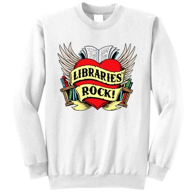 Libraries Rock Funny Librarian Gift Sweatshirt