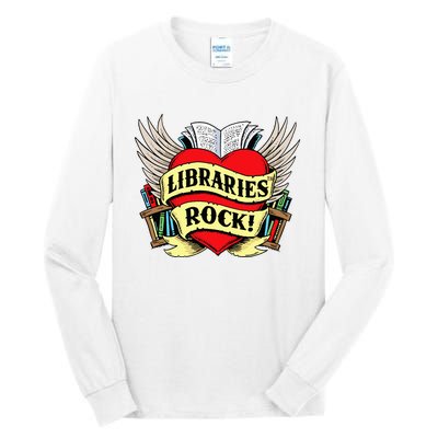 Libraries Rock Funny Librarian Gift Tall Long Sleeve T-Shirt