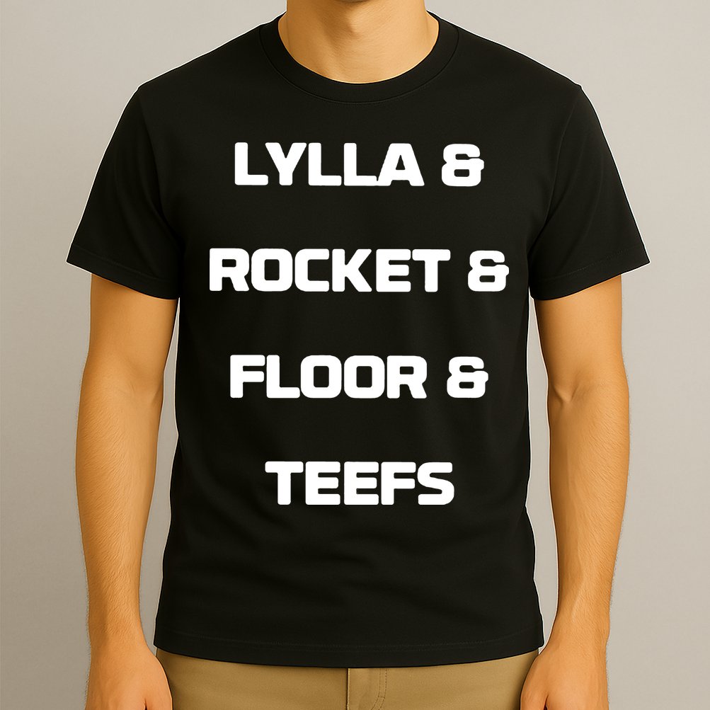 LYLLA & ROCKET & FLOOR & TEEFS T-Shirt