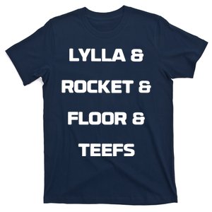 LYLLA & ROCKET & FLOOR & TEEFS T-Shirt