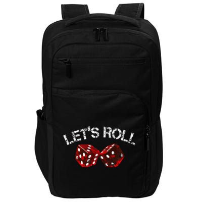 LetS Roll Funny Red Dice Craps Game Night Impact Tech Backpack