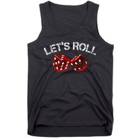 LetS Roll Funny Red Dice Craps Game Night Tank Top