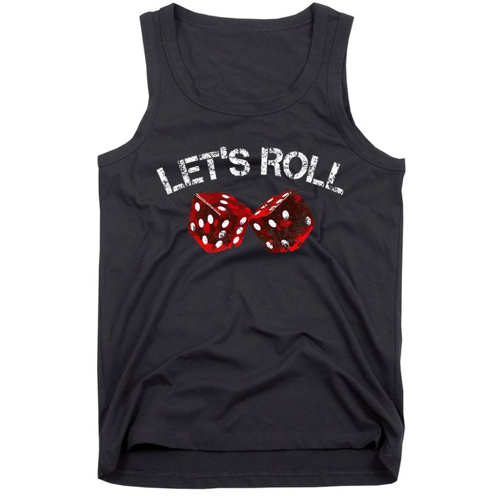 LetS Roll Funny Red Dice Craps Game Night Tank Top