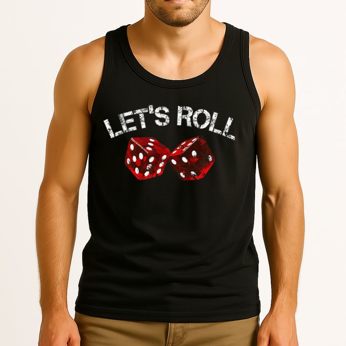 LetS Roll Funny Red Dice Craps Game Night Tank Top